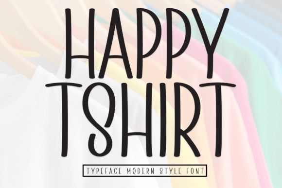 Happy Tshirt: The Handwritten Display Font for Warm Editorial Design