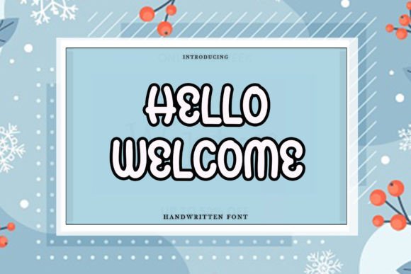 Hello Welcome: The Perfect Display Font for Campaign Design